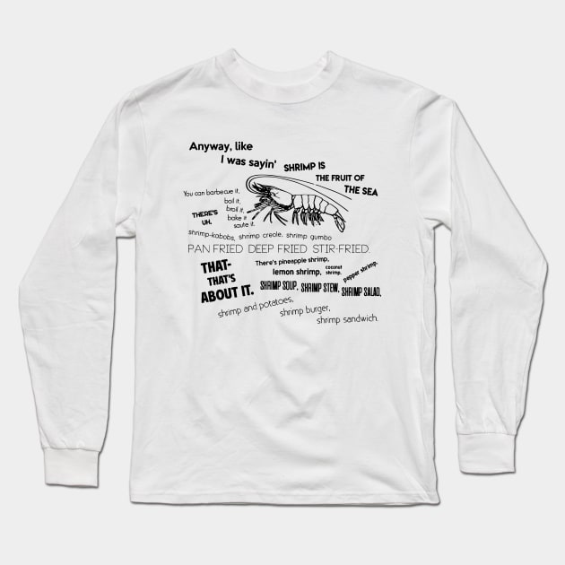 Forrest Gump Bubba Quote on Shrimps Long Sleeve T-Shirt by olivergraham